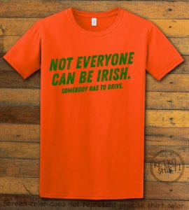 This is the main graphic design on a orange shirt for the St Patricks Day Shirts: Not Everyone Can Be Irish