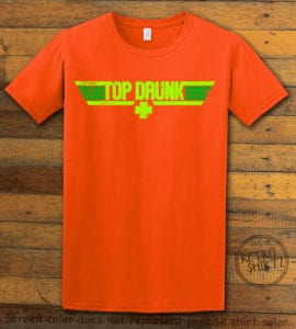 This is the main graphic design on a orange shirt for the St Patricks Day Shirts: Top Drunk