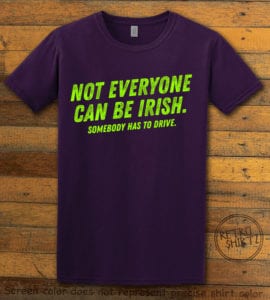 This is the main graphic design on a purple shirt for the St Patricks Day Shirts: Not Everyone Can Be Irish