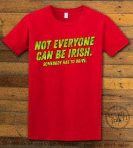 This is the main graphic design on a red shirt for the St Patricks Day Shirts: Not Everyone Can Be Irish