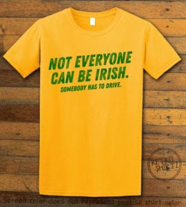 This is the main graphic design on a yellow shirt for the St Patricks Day Shirts: Not Everyone Can Be Irish