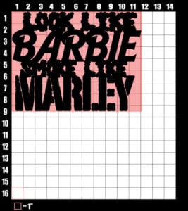 These are the graphic design dimensions for the Weed Shirt: Look Like Barbie Smoke Like Marley