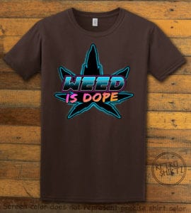 This is the main graphic design on a brown shirt for the Weed Shirt: Weed is Dope