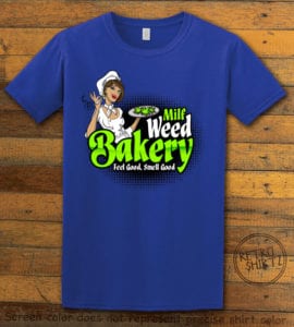 This is the main graphic design on a royal shirt for the Weed Shirt: Milf Weed Bakery