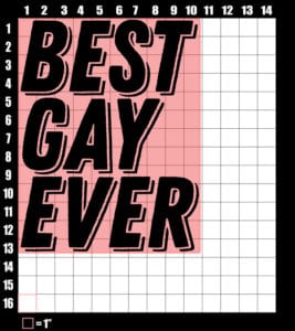 These are the graphic design dimensions for the Pride Shirts: Best Gay Ever