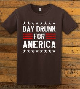 Day Drunk For America Graphic T-Shirt - brown shirt design