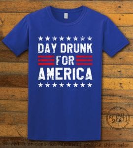 Day Drunk For America Graphic T-Shirt - royal shirt design