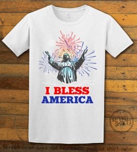 I Bless America Graphic T-Shirt - white shirt design