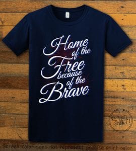 Home Of The Free Because Of The Brave Graphic T-Shirt - navy shirt design