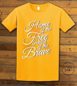 Home Of The Free Because Of The Brave Graphic T-Shirt - yellow shirt design