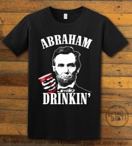 Abraham Drinkin' Graphic T-Shirt - black shirt design