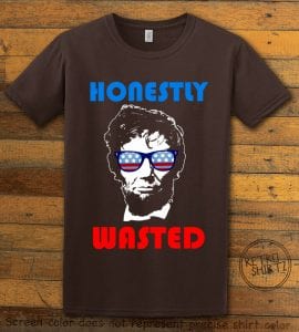 This is the brown shirt for the 4th of July Shirt: Honestly Wasted