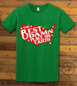 Best Place on Earth Graphic T-Shirt - green shirt design