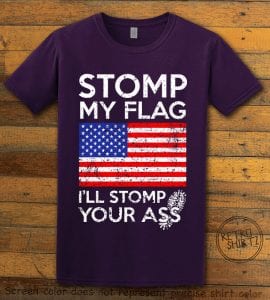 Stomp My Flag I'll Stomp Your Ass Graphic T-Shirt - purple shirt design