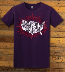 Remember Where You Came From Purple Shirt