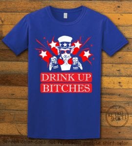 Drink Up Bitches Graphic T-Shirt - royal shirt design