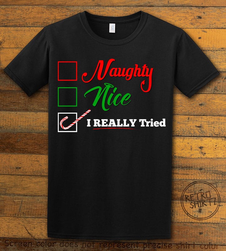 I Really Tried Naughty or Nice Checklist Graphic T-Shirt - black shirt design