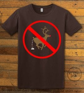 No Pooping Reindeer Graphic T-Shirt - brown shirt design
