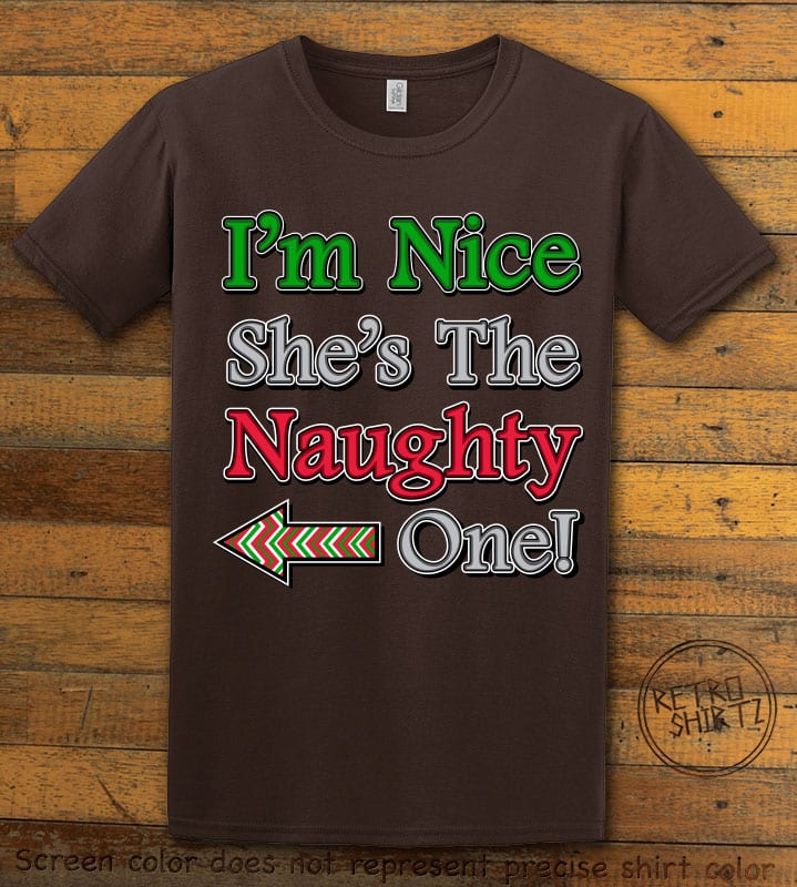 I’m Nice She's The Naughty One! - Graphic T-Shirt - brown shirt design