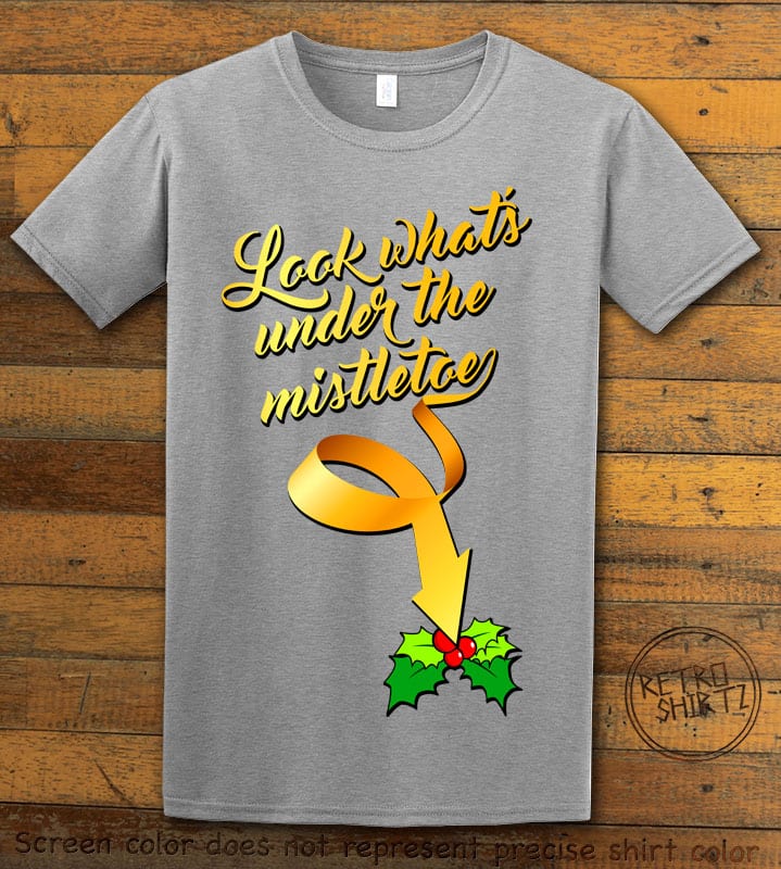Look What's Under The Mistletoe Graphic T-Shirt - grey shirt design