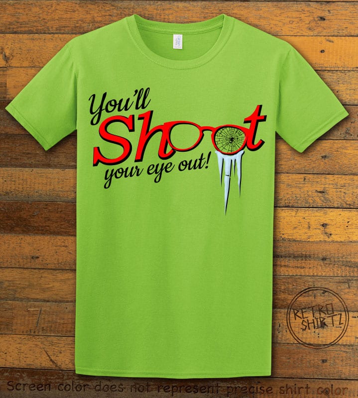 You'll Shoot Your Eye Out Graphic T-Shirt - lime shirt design