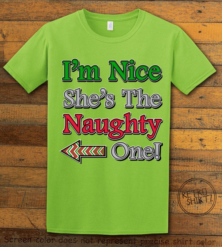 I’m Nice She's The Naughty One! - Graphic T-Shirt - lime shirt design
