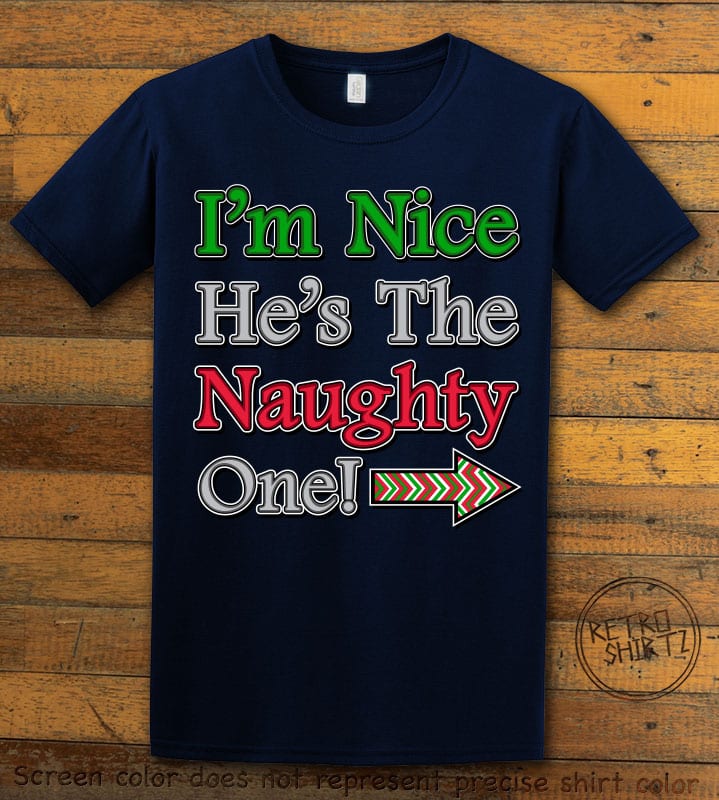 I’m Nice He’s the Naughty One! Graphic T-Shirt - navy shirt design