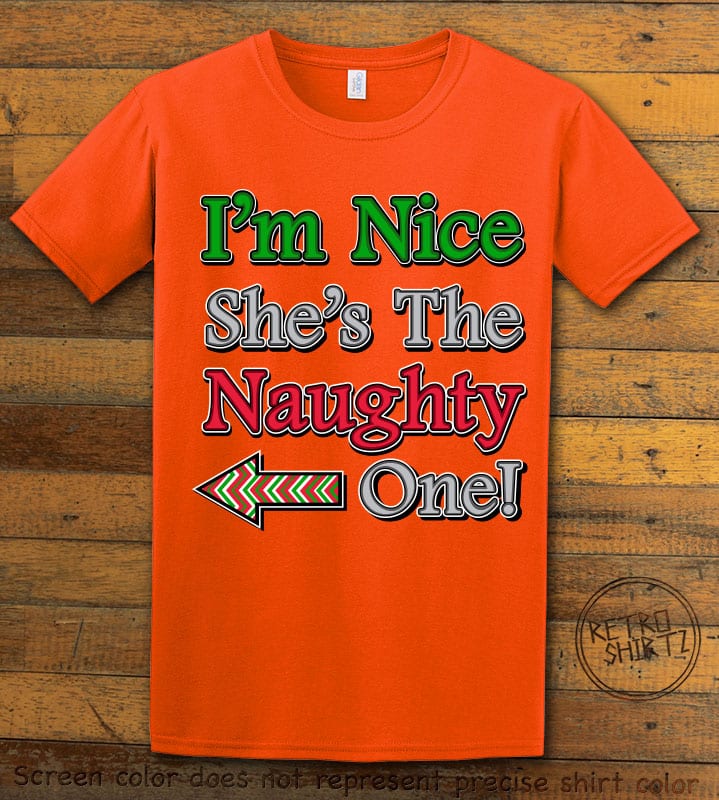 I’m Nice She's The Naughty One! - Graphic T-Shirt - orange shirt design