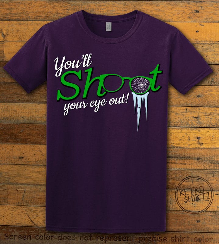 You'll Shoot Your Eye Out Graphic T-Shirt - purple shirt design