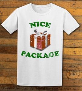 Nice Package Christmas T Shirt - white shirt design