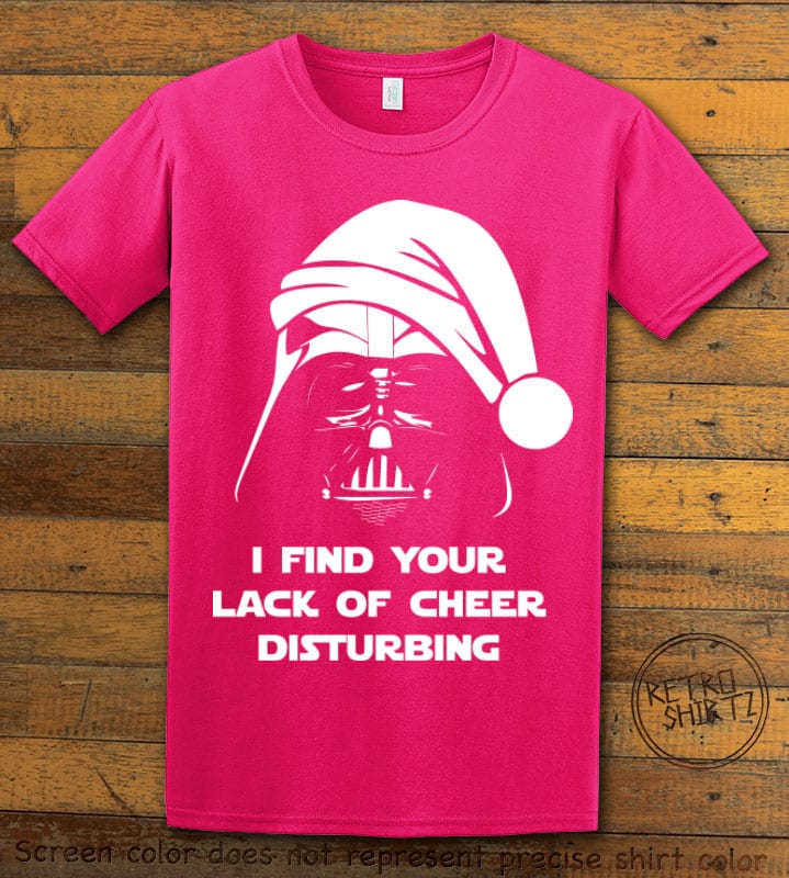 I find your lack of cheer disturbing Graphic T-Shirt - pink shirt design