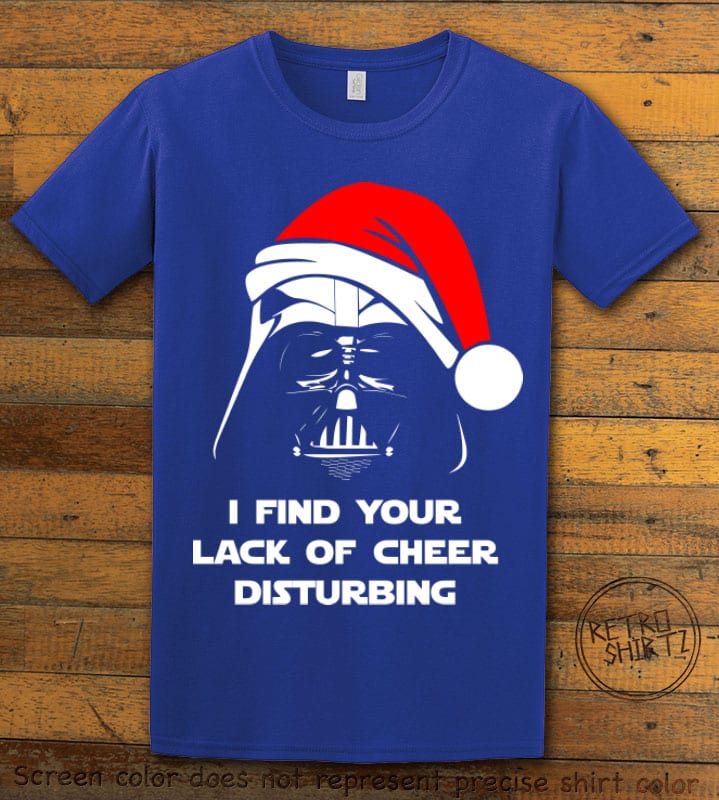 I find your lack of cheer disturbing Graphic T-Shirt - royal shirt design