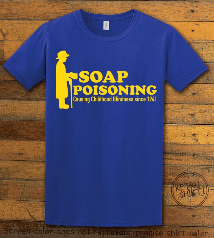 Soap Poisoning Graphic T-Shirt - royal shirt design