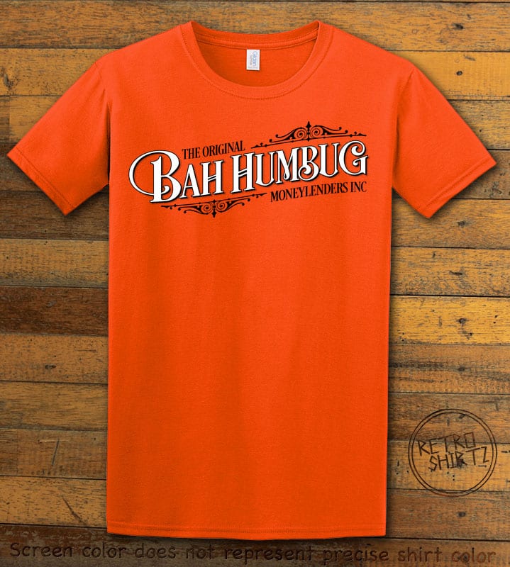 The Original Bah Humbug Moneylenders Inc Graphic T-Shirt - orange shirt design