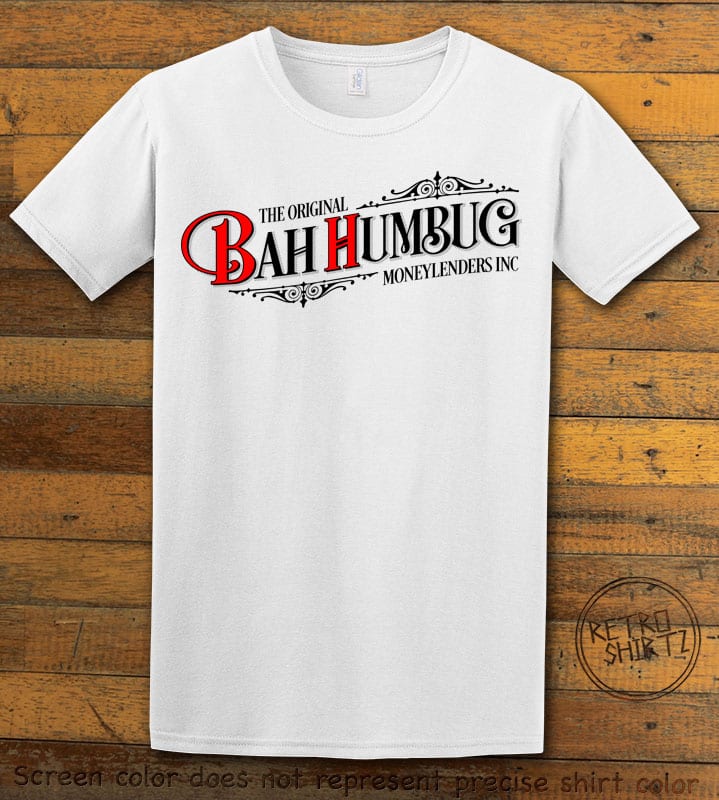 The Original Bah Humbug Moneylenders Inc Graphic T-Shirt - white shirt design
