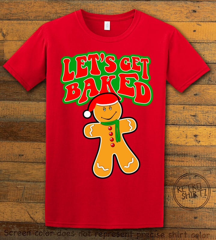 Let's Get Baked Graphic T-Shirt - red shirt design