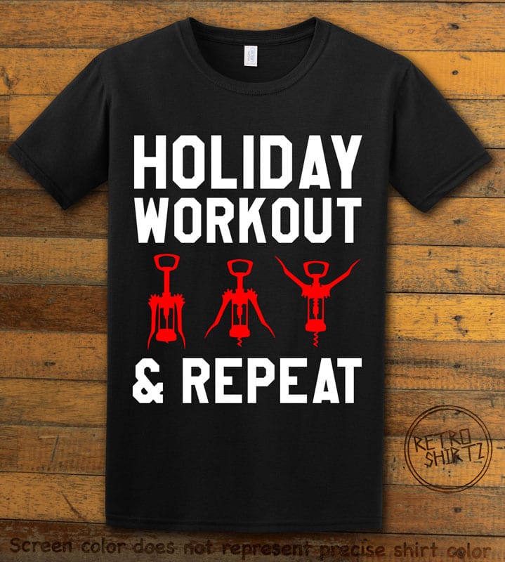 Holiday Workout & Repeat Graphic T-Shirt - black shirt design