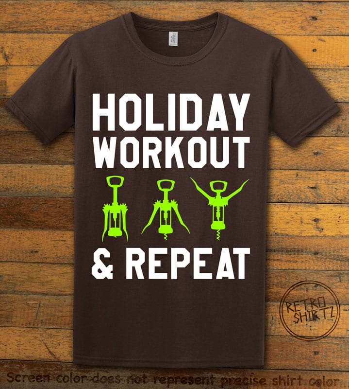Holiday Workout & Repeat Graphic T-Shirt - brown shirt design