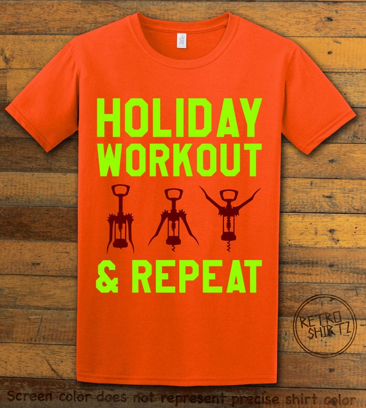 Holiday Workout & Repeat Graphic T-Shirt - orange shirt design