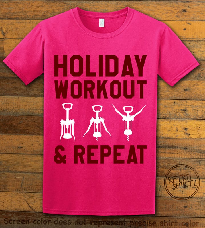 Holiday Workout & Repeat Graphic T-Shirt - pink shirt design