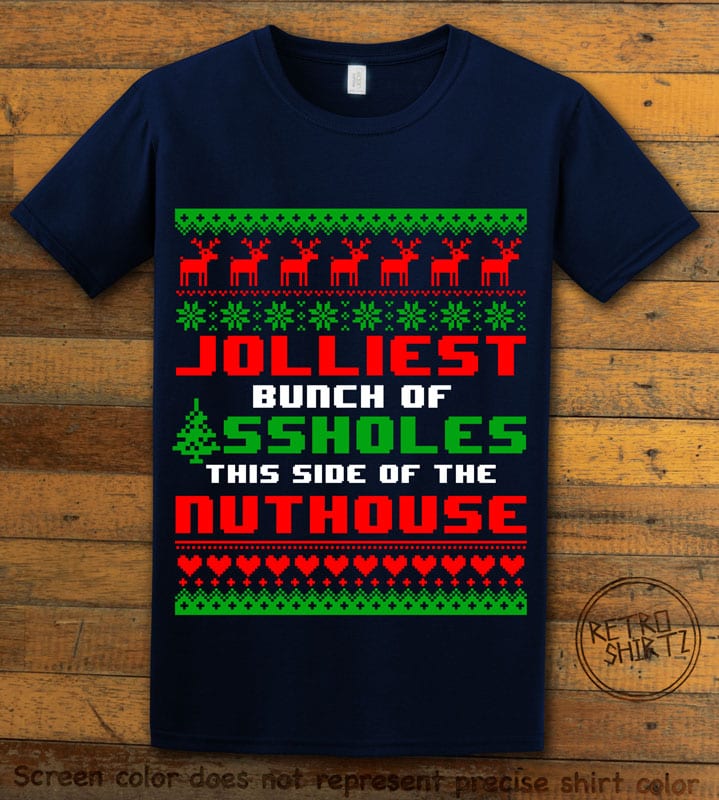 Jolliest Bunch Of Assholes This Side Of The Nuthouse Graphic T-Shirt - navy shirt design