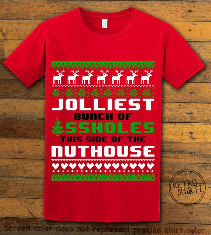 Jolliest Bunch Of Assholes This Side Of The Nuthouse Graphic T-Shirt - red shirt design