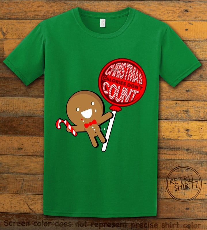 Christmas Calories Don't Count Graphic T-Shirt - green shirt design