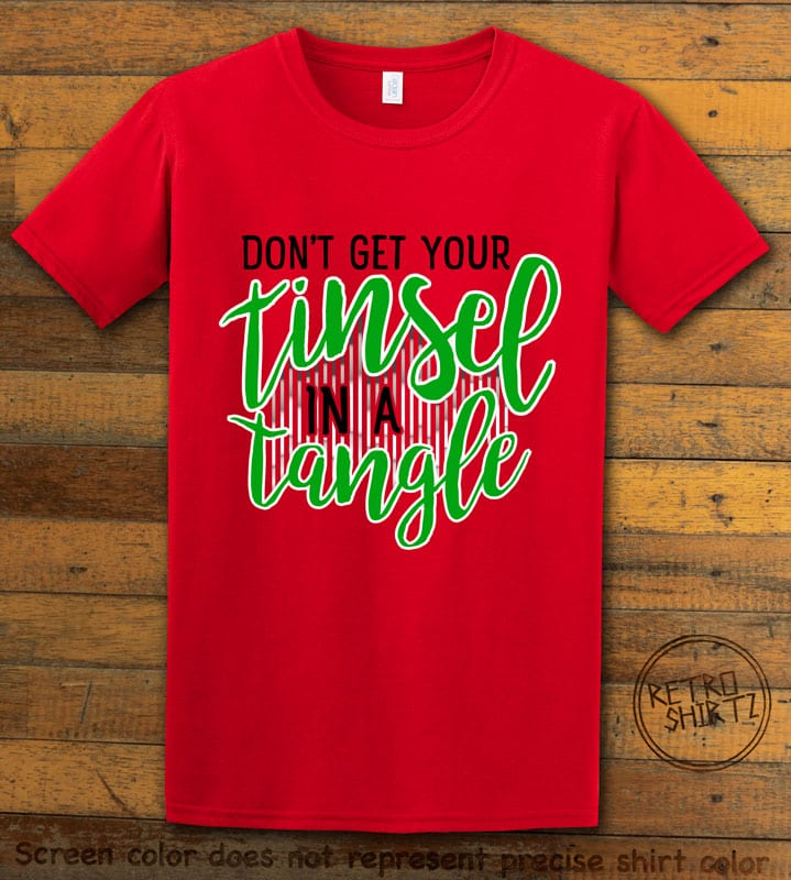 Don't Get Your Tinsel In A Tangle Graphic T-Shirt - red shirt design
