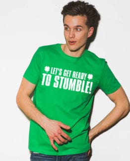 This is the main model photo for the St Patricks Day Shirts: Let's Get Ready To Stumble!