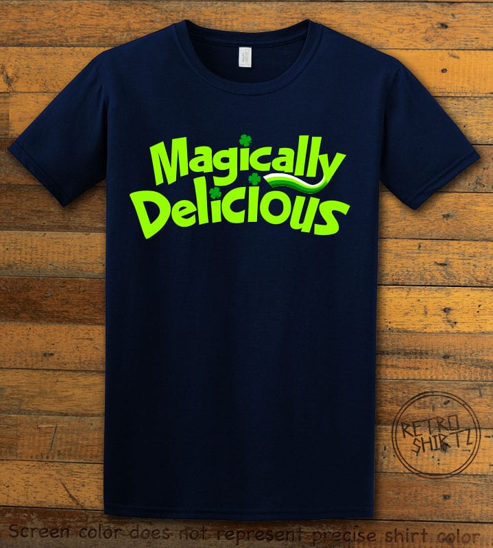 This is the main graphic design on a navy shirt for the St Patricks Day Shirts: Magically Delicious