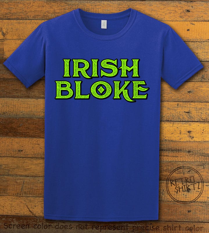 This is the main graphic design on a royal shirt for the St Patricks Day Shirts: Irish Bloke