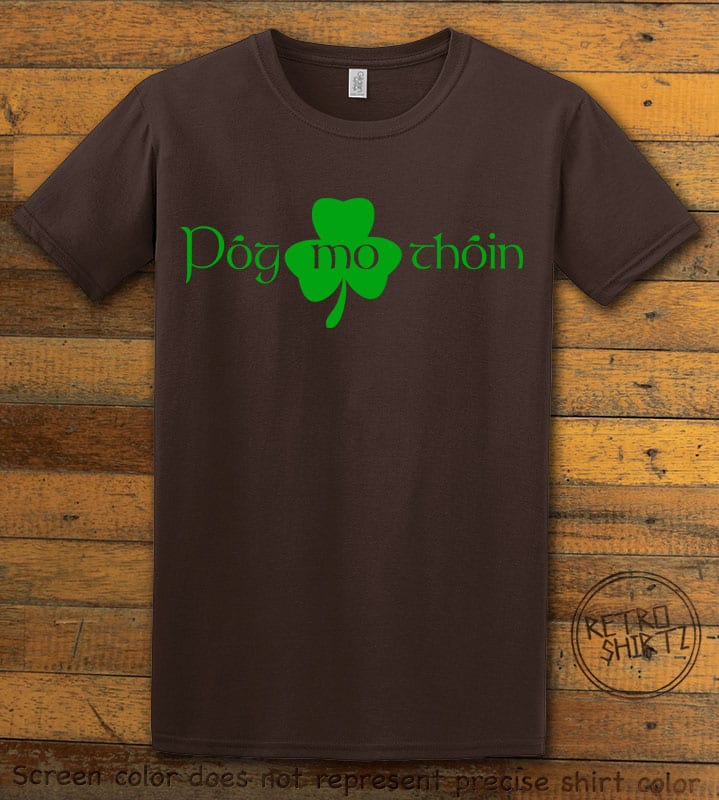 This is the main graphic design on a brown shirt for the St Patricks Day Shirts: Pog Mo Thoin