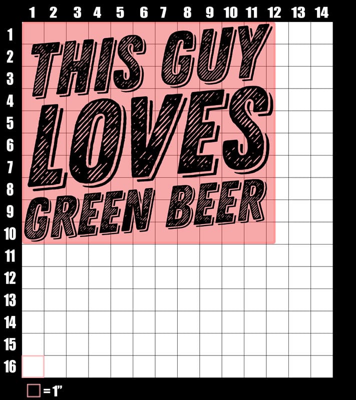 These are the graphic design dimensions for the St Patricks Day Shirts: This Guy Loves Green Beer