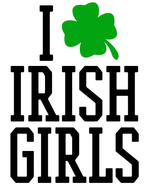 This is the main graphic design for the St Patricks Day Shirts: I Love Irish Girls